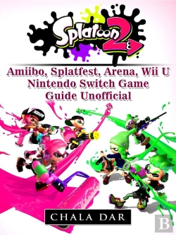 Bertrand.pt - Splatoon 2 Splatfest, Amiibo, Wii U, Nintendo Switch, Download Guide Unofficial