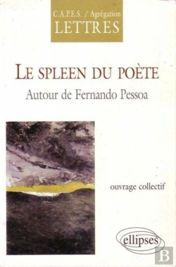 Bertrand.pt - Spleen Du Poète (Le) - Autour De Fernando Pessoa