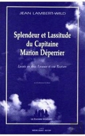 Splendeur Et Lassitude Du Capitaine Marion