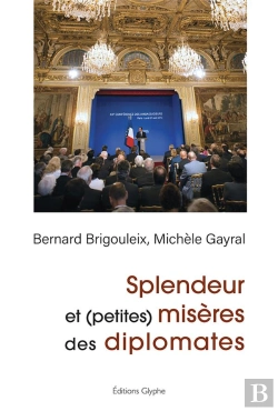 Bertrand.pt - Splendeur Et (Petites) Miseres Des Diplomates