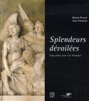 Splendeurs Dévoilées ; Cinq Siècles D'Art À La Visitation