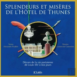 Bertrand.pt - Splendeurs Et Misères De L'Hôtel De Thunes ; Décors De La Vie Parisienne De Louis Xiv À Nos Jours