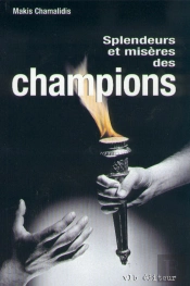 Splendeurs Et Miseres Des Champions