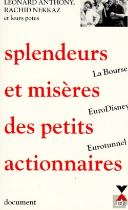 Bertrand.pt - Splendeurs Et Miseres Des Petits Actionnaires : La Bourse, Eurodisney Et Eurotunnel