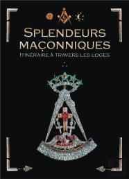 Splendeurs Maconniques