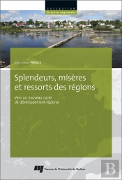 Splendeurs, Misères Et Ressorts Des Régions ; Vers Un Nouveau Cycle De Développement Régional