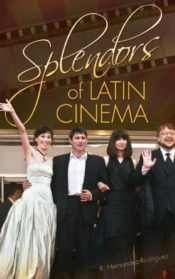 Splendors Of Latin Cinema