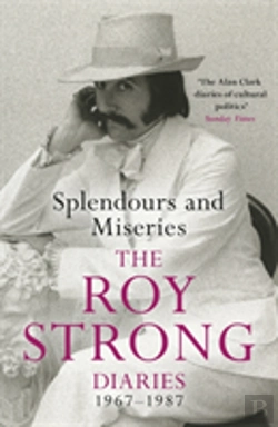 Bertrand.pt - Splendours And Miseries: The Roy Strong Diaries, 1967-87
