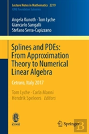 Splines And Pdes: From Approximation Theory To Numerical Linear Algebra