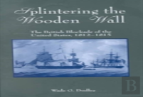 Splintering The Wooden Hull