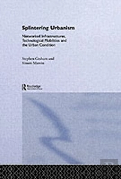 Splintering Urbanism