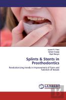Splints & Stents In Prosthodontics