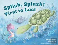 Splish, Splash! First To Last