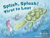 Splish, Splash! First To Last
