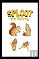 Sploot The Squirrel