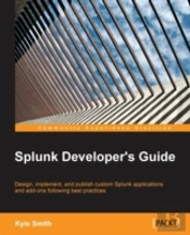 Splunk Developer'S Guide