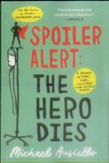 Spoiler Alert: The Hero Dies