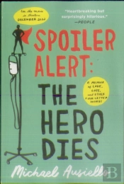 Spoiler Alert: The Hero Dies