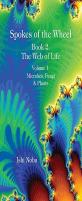 Spokes 2: The Web Of Life