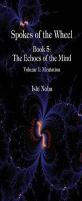 Spokes 5: The Echoes Of The Mind