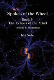 Spokes 5: The Echoes Of The Mind