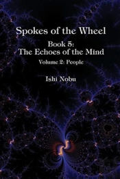 Spokes 5: The Echoes Of The Mind
