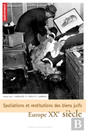 Spoliations Et Restitutions Des Biens