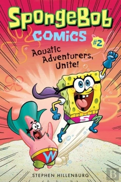 Bertrand.pt - Spongebob Comics: Book 2: Aquatic Adventurers, Unite!