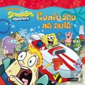 SpongeBob - Confusão na Aula