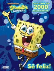 SpongeBob - Sê Feliz