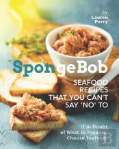 Spongebob Seafood Recipes That You Can'T Say 'No' To