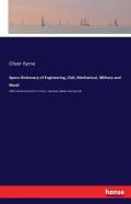 Spons Dictionary Of Engineering, Civil, Mechanical, Military And Naval