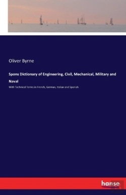 Bertrand.pt - Spons Dictionary Of Engineering, Civil, Mechanical, Military And Naval