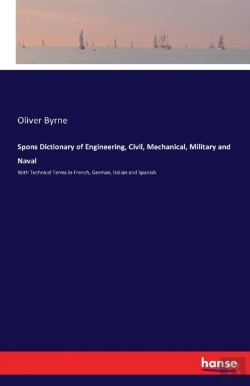 Bertrand.pt - Spons Dictionary Of Engineering, Civil, Mechanical, Military And Naval