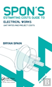 Spon'S Estimating Costs Guide To Electrical Works