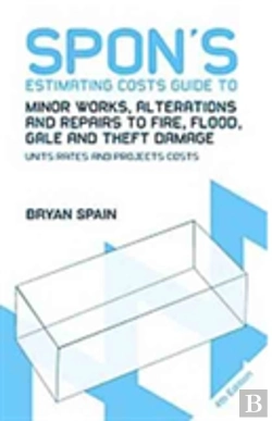 Bertrand.pt - Spon'S Estimating Costs Guide To Minor Works, Alterations And Repairs To Fire, Flood, Gale And Theft Damage