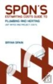 Spon'S Estimating Costs Guide To Plumbing And Heating