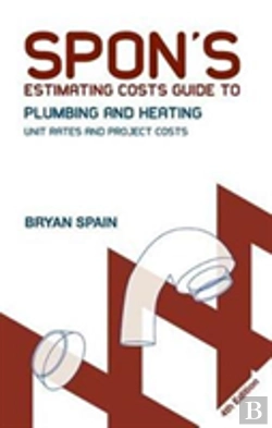 Bertrand.pt - Spon'S Estimating Costs Guide To Plumbing And Heating