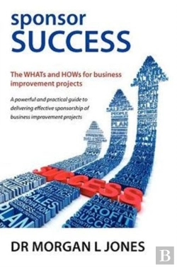 Bertrand.pt - Sponsor Success - The Whats And Hows For Business Improvement Projects