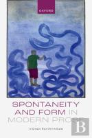 Spontaneity And Form In Modern Prose