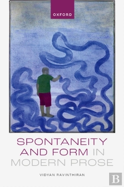 Bertrand.pt - Spontaneity And Form In Modern Prose