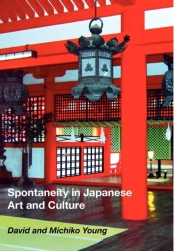 Spontaneity In Japanese Art And Culture