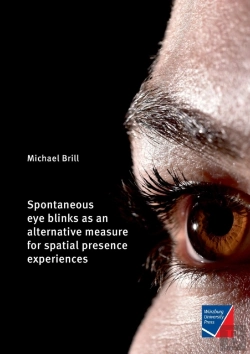 Bertrand.pt - Spontaneous Eye Blinks As An Alternative Measure For Spatial Presence Experiences