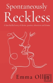 Spontaneously Reckless