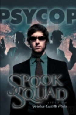 Bertrand.pt - Spook Squad: A Psycop Novel