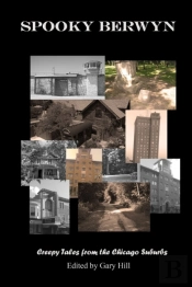 Spooky Berwyn: Creepy Tales From The Chicago Suburbs