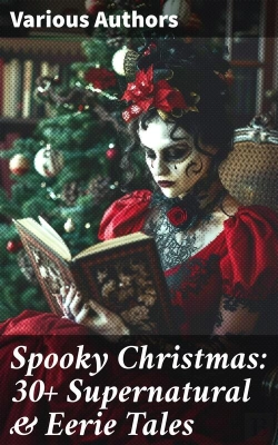 Bertrand.pt - Spooky Christmas: 30+ Supernatural & Eerie Tales