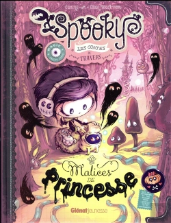 Bertrand.pt - Spooky & Les Contes De Travers T.3 ; Malices De Princesse