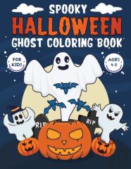 Spooky Halloween Ghost Coloring Book For Kids Ages 4-8
