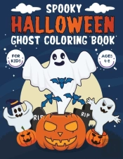 Spooky Halloween Ghost Coloring Book For Kids Ages 4-8